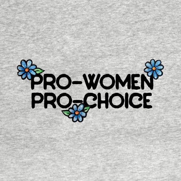 Pro-women pro-choice by bubbsnugg